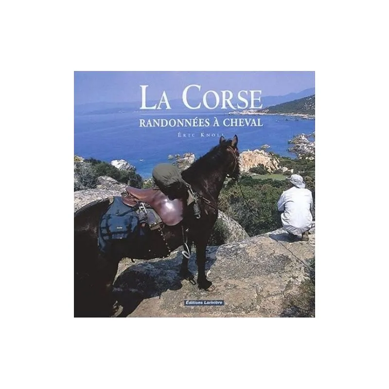 La Corse, Randonnées à cheval Larivière - Equestra